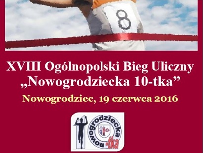 XVIII edycja Ogólnopolskiego Biegu Ulicznego „Nowogrodziecka 10-tka”
