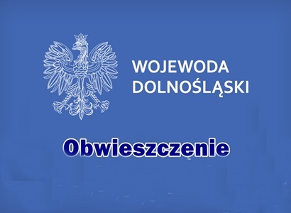 Obwieszczenia Wojewody Dolnośląskiego